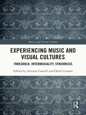 cover image of Experiencing Music and Visual Cultures